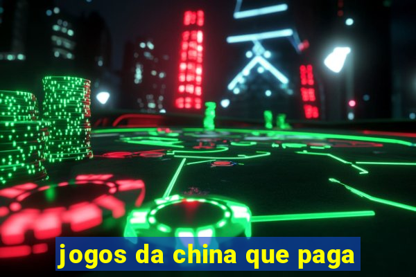 jogos da china que paga